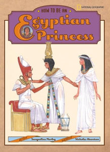 How to Be an Egyptian Princess 