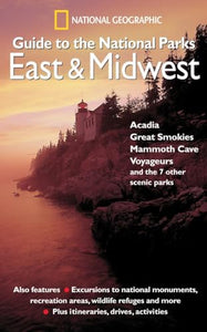 NG Guide to the National Parks: East and Midwest 