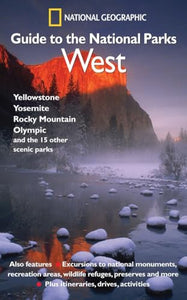 NG Guide to the National Parks: West 