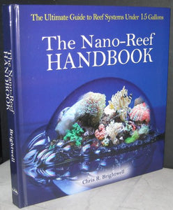 The Nano-Reef Handbook 