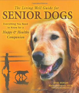 The Living Well Guide for Senior Dogs 