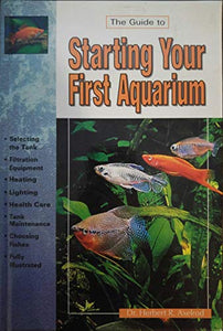 The Guide to Starting Your First Aquarium 