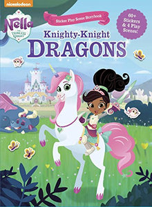 Nella the Princess Knight: Knighty-Knight Dragons 