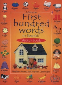 First Hundred Words In Spanish Sticker Book 