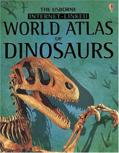 World Atlas of Dinosaurs 