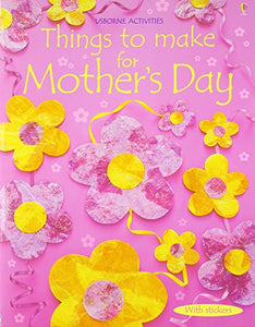 Things to Make for Mother's Day 