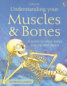 Understanding Your Muscles and Bones 