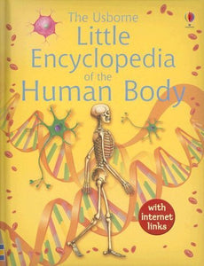 The Usborne Little Encyclopedia of the Human Body 