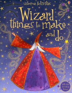 Wizard Things to Make and Do 