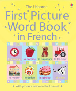 The Usborne First Picture Word Book in French 