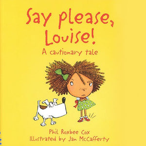 Say Please, Louise! 