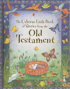 The Usborne Little Book of Stories from the Old Testament 