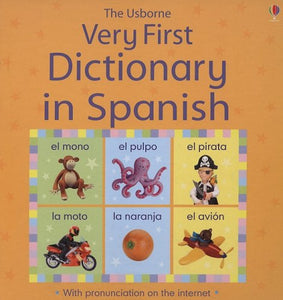 The Usborne Very First Dictionary in Spanish 