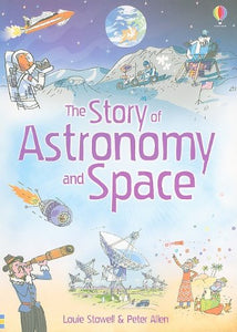 The Story of Astronomy and Space 