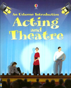 Acting and Theatre 