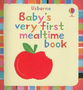 Baby's Very First Mealtime Book 