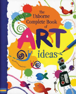 Complete Book of Art Ideas 