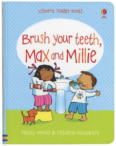 Brush Your Teeth, Max and Millie 