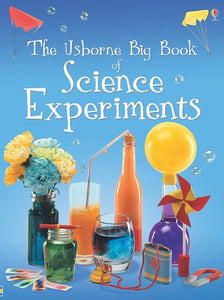 The Usborne Big Book of Science Experiments 