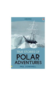 True Stories of Polar Adventures 