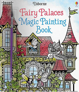 Fairy Palaces Magic Painting Book 