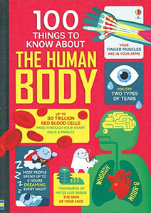 100 Things to Know About the Human Body 