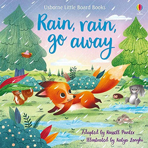 Rain, Rain, Go Away Little Board Book 