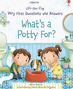 Lift-The-Flap Very First Questions and Answers What's A Potty For? 