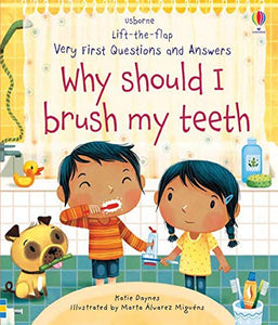 Very First Questions and Answers : Why Should I Brush My Teeth? 