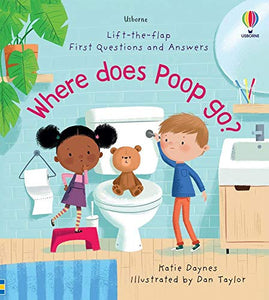 Where Does Poop Go? (Lift-the-Flap First Questions and Answers) 