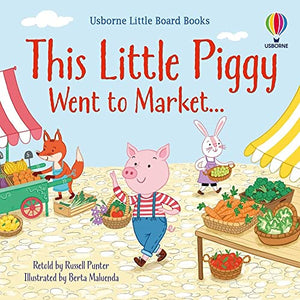 Little Board Books, This Little Piggy Went to Market (QR) (Little Board Books) 