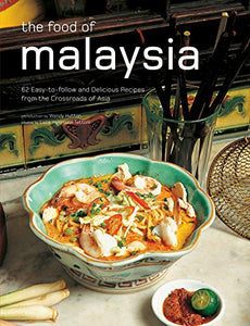 The Food of Malaysia 