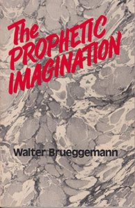 The Prophetic Imagination 