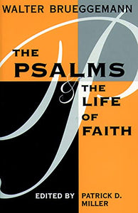 The Psalms and the Life of Faith 