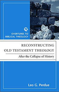 Reconstructing Old Testament Theology 