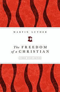 The Freedom of a Christian 