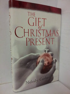 The Gift Of Christmas Present 