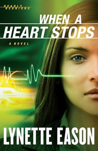 When a Heart Stops – A Novel 