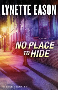 No Place to Hide – A Novel 