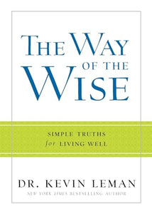 The Way of the Wise – Simple Truths for Living Well 