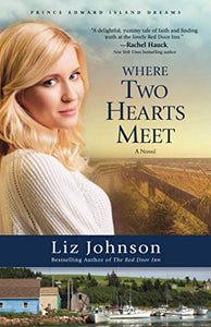 Where Two Hearts Meet – A Novel 