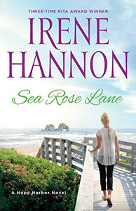 Sea Rose Lane – A Hope Harbor Novel 