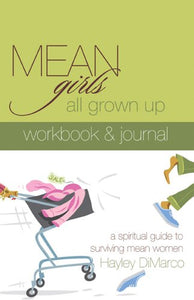 Mean Girls All Grown Up Workbook & Journal 