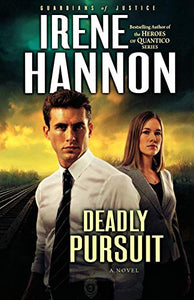 Deadly Pursuit – A Novel 