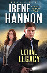 Lethal Legacy – A Novel 