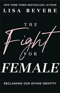 The Fight for Female 