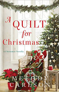 A Quilt for Christmas – A Christmas Novella 