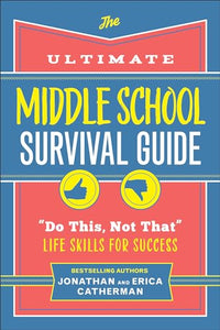 The Ultimate Middle School Survival Guide 