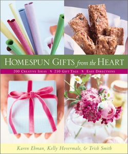 Homespun Gifts from the Heart 