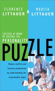 Succeed at Work by Solving the Personality Puzzle 